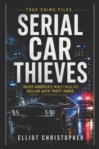 Serial Car Thieves