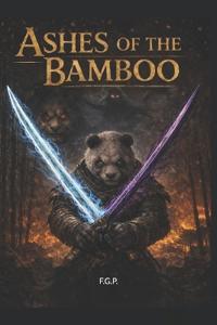 Pinto, F: Ashes of the Bamboo