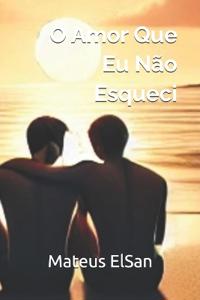 O Amor Que Eu Não Esqueci