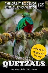 Martin, M: Quetzals