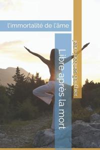 Libre après la mort