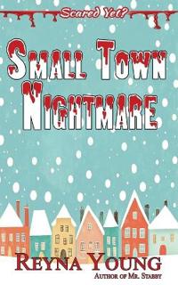 Small Town Nightmare