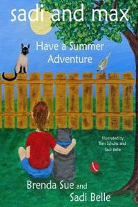sadi and max Have a Summer Adventure
