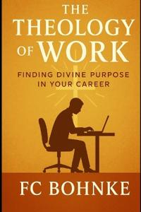 The Theology of Work