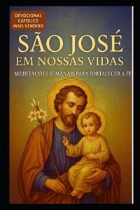 São José Em Nossas Vidas