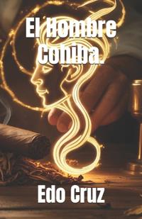 El Hombre Cohiba.