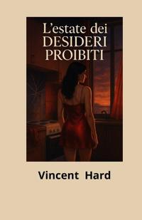 L' Estate Dei Desideri Proibiti