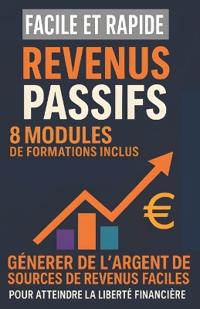 Des Revenus Passifs Facile Et Rapide