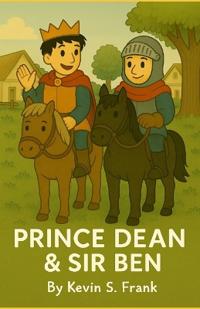 Prince Dean and Sir Ben