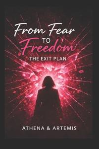 Fear to Freedom