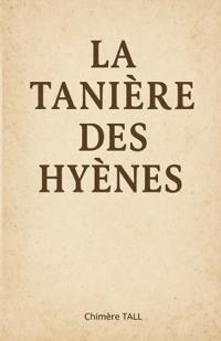 La Tanière des Hyènes