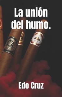 La unión del humo.