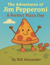The Adventures of Jim Pepperoni