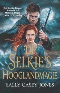 Casey-Jones, S: Selkie's Hooglandmagie