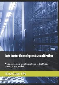 Data Center Financing and Securitization