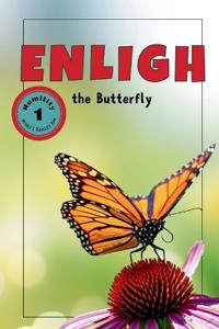 Enligh the Butterfly
