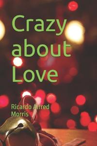 Crazy about Love