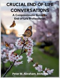 Crucial End-of-Life Conversations