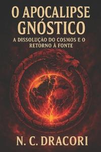 O Apocalipse Gnóstico