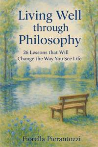 Living Well through Philosophy