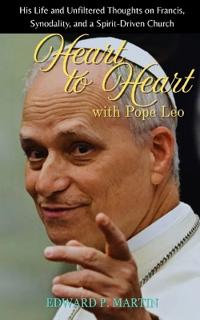 Heart to Heart with Pope Leo
