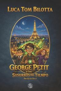 George Petit y los susurros del Tiempo