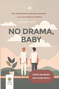 No Drama, Baby