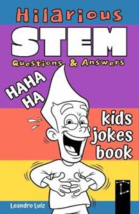 Hilarious STEM Questions & Answers
