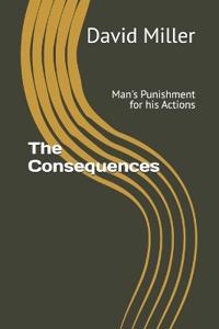 The Consequences