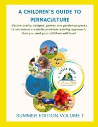 A Children's Guide to Permaculture