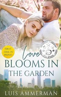 Love Blooms in the Garden