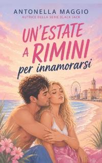 Un'estate a Rimini per innamorarsi