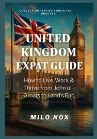 United Kingdom Expat Guide