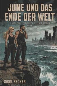 June und das Ende der Welt - Band 1, 2, 3
