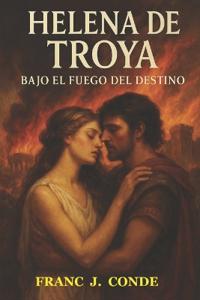 Conde, F: HELENA DE TROYA