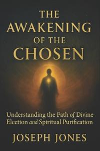 The Awakening of the Chosen