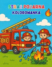 Straz Pozarna - Kolorowanka