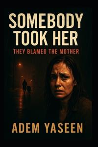 Somebody Took Her