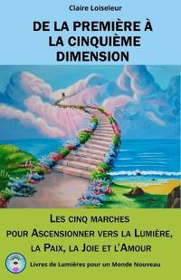 de la Première À La Cinquième Dimension