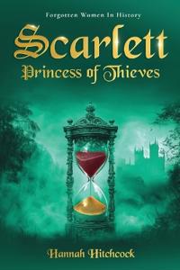 Scarlett, Princess of Thieves