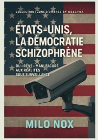 États-Unis, la démocratie schizophrène