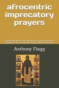 Afrocentric Imprecatory Prayers