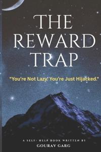 Garg, G: Reward Trap