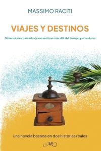 Raciti, M: Viajes y Destinos
