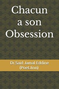 Chacun a son Obsession