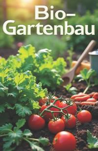 Bio-Gartenbau
