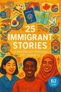 25 Immigrant Stories