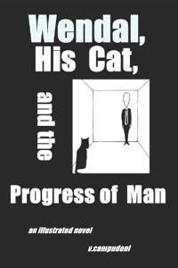 Wendal, His Cat, and the Progress of Man
