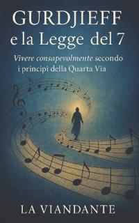 Gurdjieff e la Legge del 7
