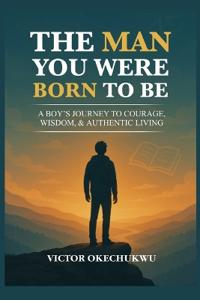 Okechukwu, V: Man You Were Born to Be